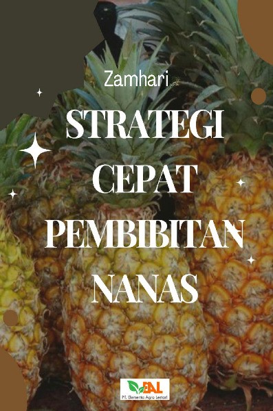 Strategi Cepat Pembibitan Nanas